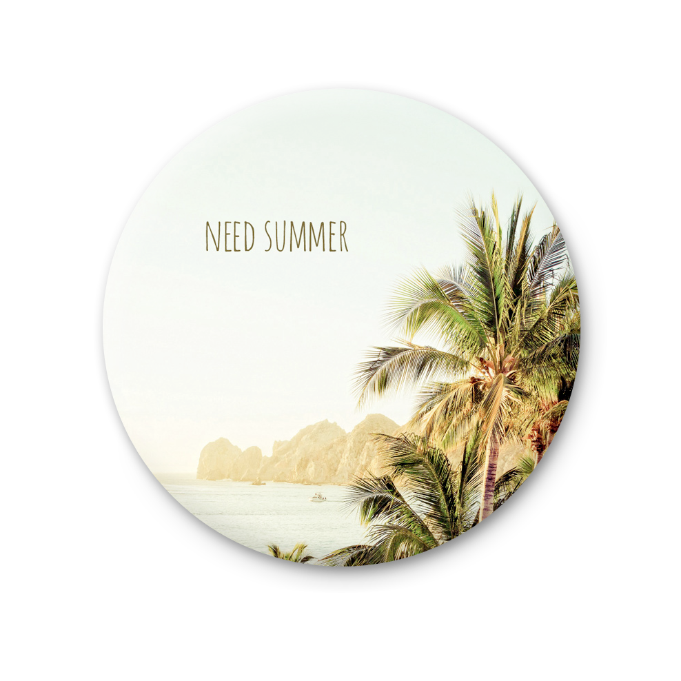 Round Magnet - Need Summer - Baja California Gallery